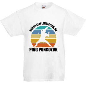 Semmi sem lehetetlen ping-pong- Gyerek póló