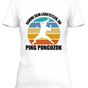 Semmi sem lehetetlen ping-pong – Női póló
