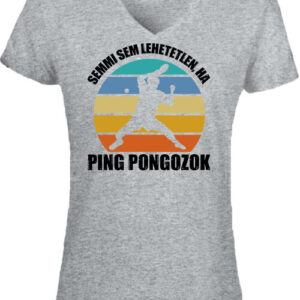 Semmi sem lehetetlen ping-pong – Női V nyakú póló