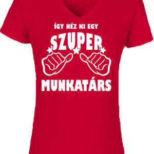 Szuper munkatárs – Női V nyakú póló