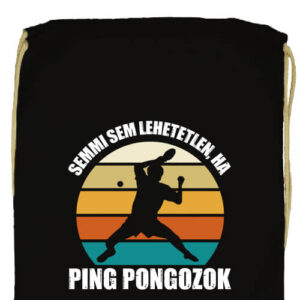 Semmi sem lehetetlen ping-pong- Basic tornazsák