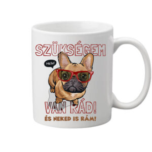 Szükségem van rád bulldog – Bögre