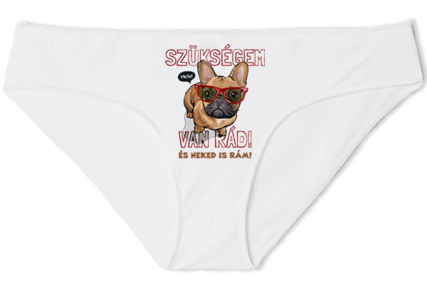 Szükségem van rád bulldog - Női bugyi