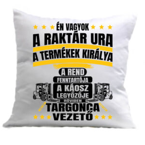 Raktár ura targoncás – Párna