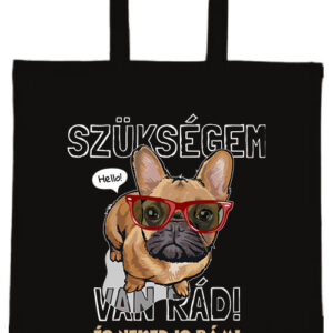 Szükségem van rád bulldog- Basic rövid fülű táska