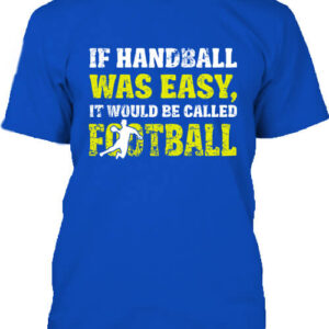 If handball was easy – Férfi póló