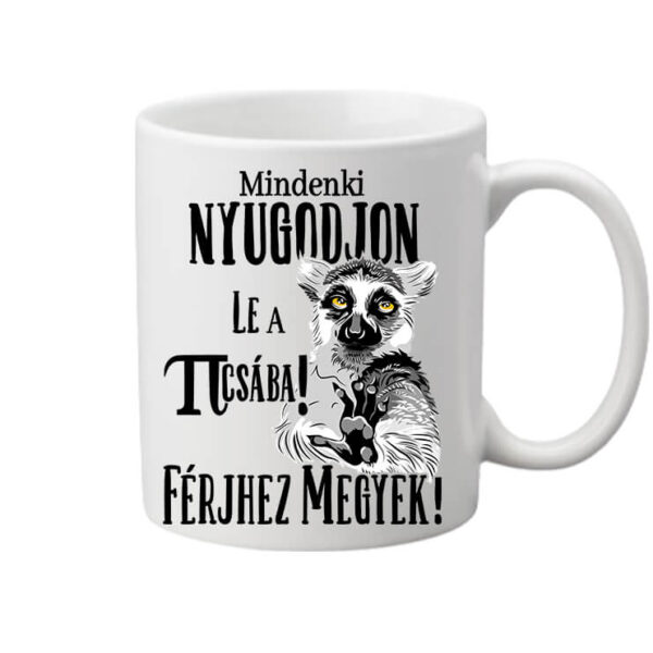 Mindenki nyugodjon le férjhez megyek - Bögre