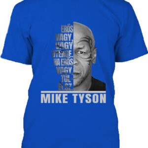 Mike Tyson Erős vagy – Férfi póló