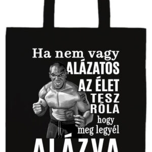 Mike Tyson Alázat- Prémium hosszú fülű táska