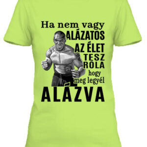 Mike Tyson Alázat – Női póló