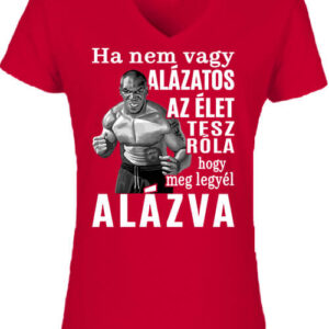 Mike Tyson Alázat – Női V nyakú póló