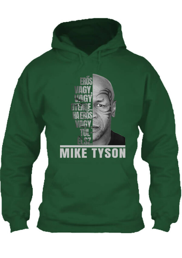 Mike Tyson Erős vagy - Unisex kapucnis pulóver