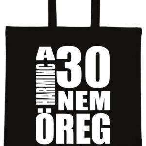 A 30 nem öreg Születésnap – hosszú vagy rövid fülű vászontáska