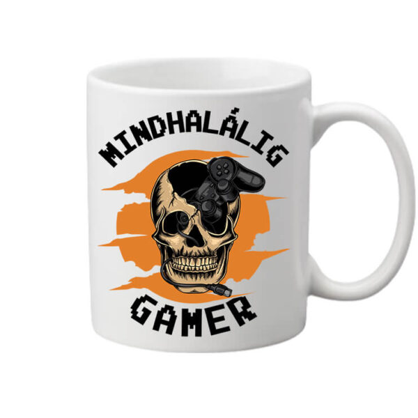 Mindhalálig gamer - Bögre