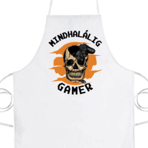 Mindhalálig gamer- Prémium kötény