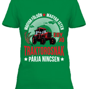 Egy jó traktoros – Női póló