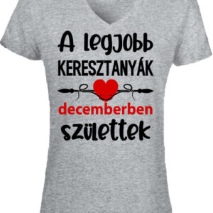 Decemberi keresztanyák Születésnap – Női V nyakú póló