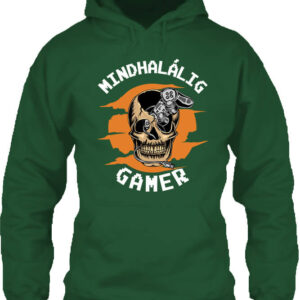 Mindhalálig gamer – Unisex kapucnis pulóver