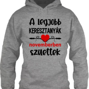 Novemberi keresztanyák Születésnap – Unisex kapucnis pulóver