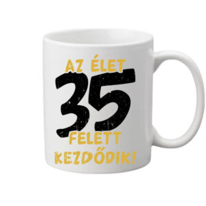 Az élet 35 felett – Bögre