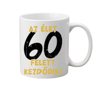 Az élet 60 felett – Bögre