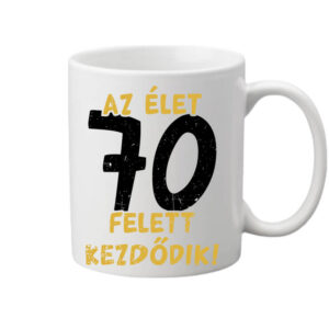 Az élet 70 felett – Bögre