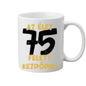 Az élet 75 felett – Bögre