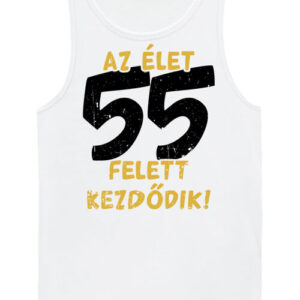 Az élet 55 felett – Férfi ujjatlan póló – 2XL, Fehér