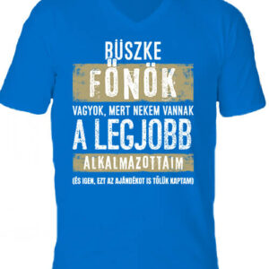 Büszke főnök – Férfi V nyakú póló – M, Királykék