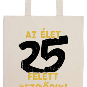 Az élet 25 felett- Prémium hosszú fülű táska