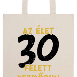 Az élet 30 felett- Prémium hosszú fülű táska