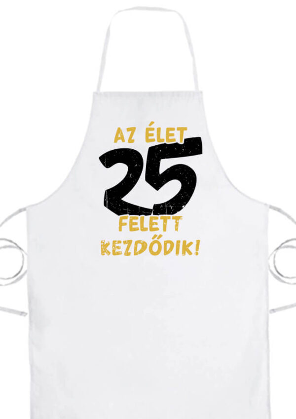 Az élet 25 felett- Prémium kötény