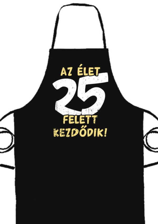 Az élet 25 felett- Prémium kötény