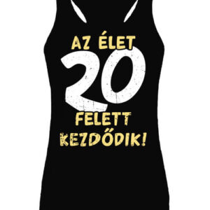 Az élet 20 felett – Női ujjatlan póló