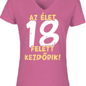 Az élet 18 felett – Női V nyakú póló