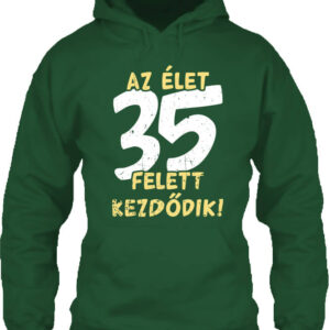 Az élet 35 felett – Unisex kapucnis pulóver