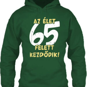 Az élet 65 felett – Unisex kapucnis pulóver