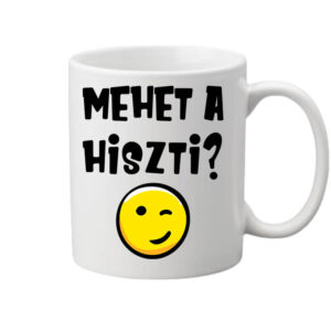 Mehet a hiszti – Bögre