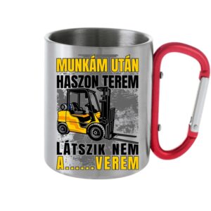 Targoncás Munkám után haszon – Karabineres bögre