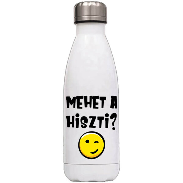 Mehet a hiszti - Kulacs - Fehér