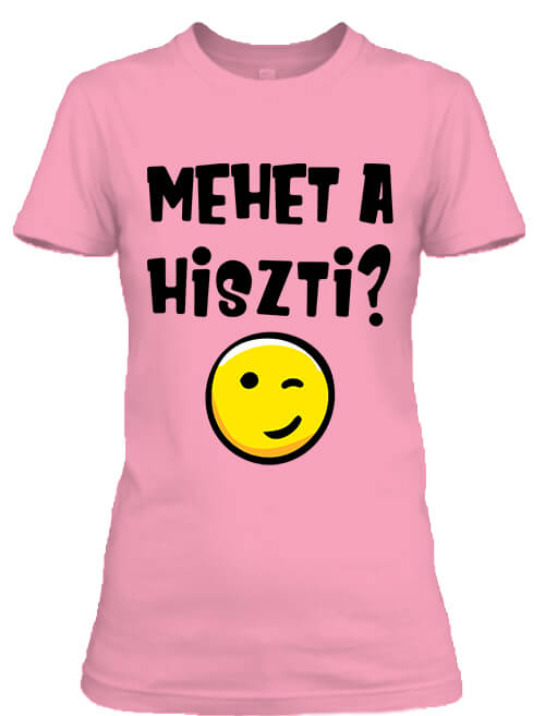 Mehet a hiszti - Női póló - 2XL, Pink
