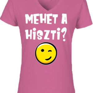 Mehet a hiszti – Női V nyakú póló
