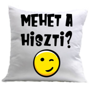 Mehet a hiszti – Párna