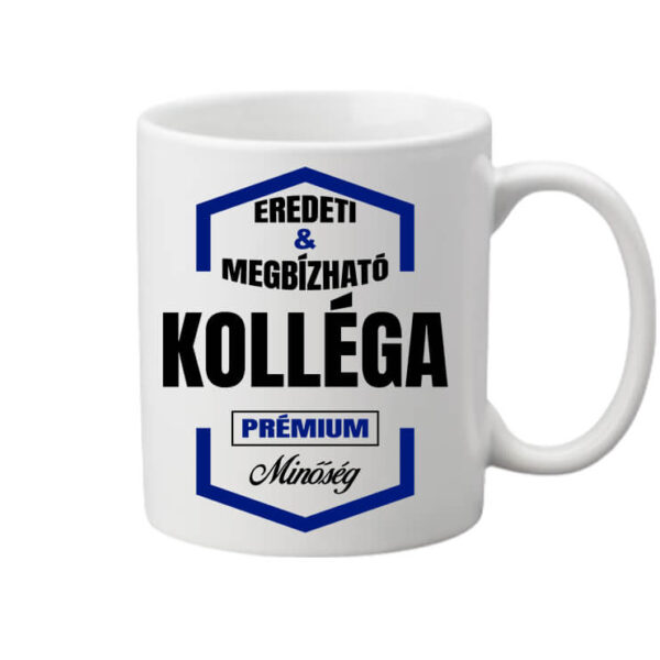 Eredeti megbízható kolléga - Bögre