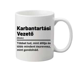 Karbantartási vezető – Bögre