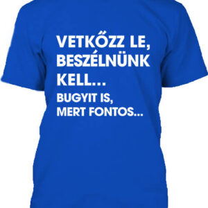 Vetkőzz le – Férfi póló