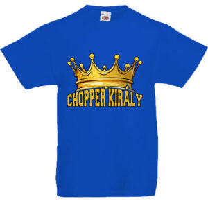 Chopper király- Gyerek póló
