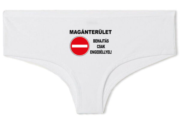 Magánterület Behajtás csak engedéllyel - Francia bugyi