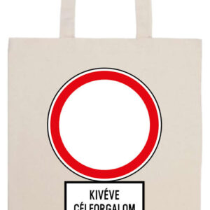 Behajtani TILOS kivéve célforgalom- Basic hosszú fülű táska