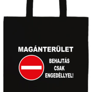 Magánterület Behajtás csak engedéllyel- Prémium hosszú fülű táska